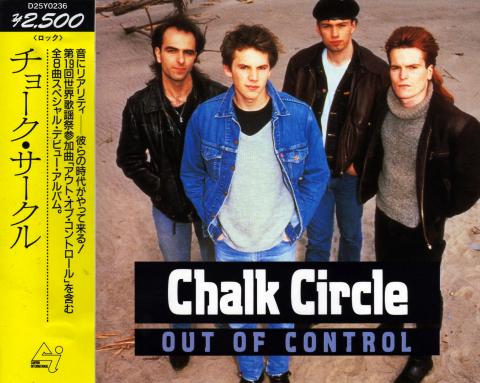 Chalk Circle - Out Of Control (Japanese Release)